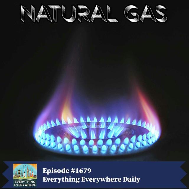 Natural Gas Explained: Past, Present, and Future - podcast episode cover