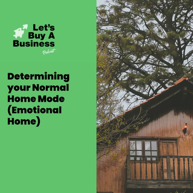 Determining your Normal Home Mode (Emotional Home) - podcast episode cover