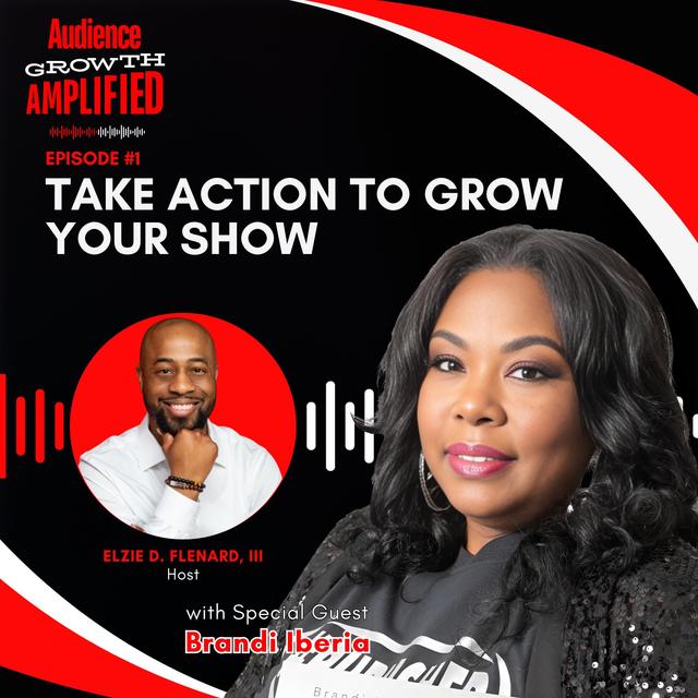 Take Action To Grow Your Show With Brandi Iberia - podcast episode cover