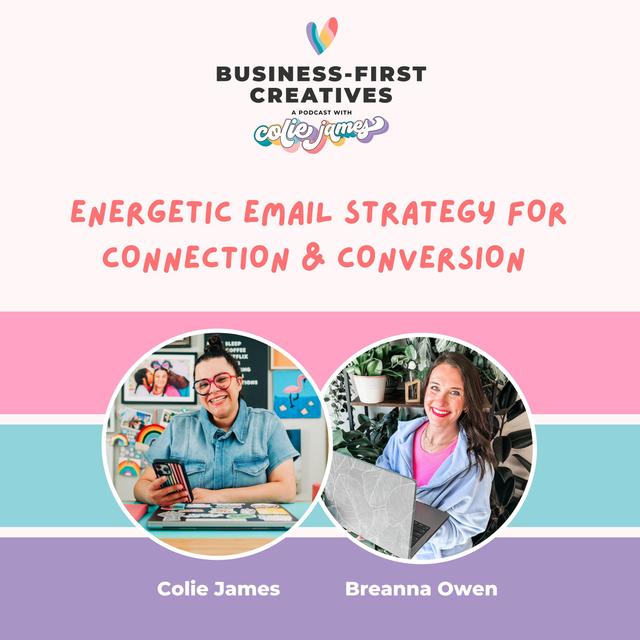 Energetic Email Strategy for Connection & Conversion with Breanna Owen - podcast episode cover