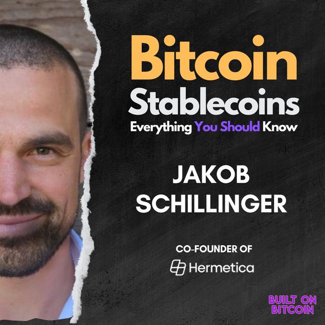 Bitcoin Stablecoins: Everything You Should Know with Jakob Schillinger - CEO & Founder of Hermetica - podcast episode cover