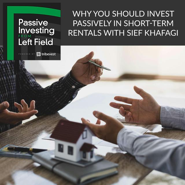 114. Why You Should Invest Passively In Short-Term Rentals With Sief Khafagi - podcast episode cover