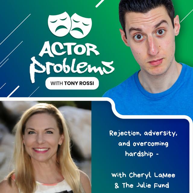 Rejection, adversity, and overcoming hardship - with Cheryl LaMee & The Julie Fund - podcast episode cover