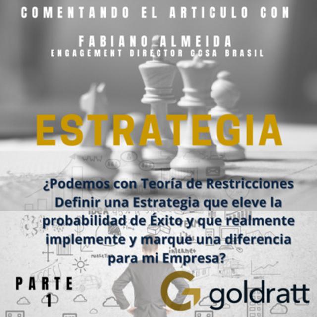 ESTRATEGIA - ¿Qué es y Cómo Desarrollarla utilizando los fundamentos, principios, herramientas de Teoría de Restricciones? PARTE 1 - podcast episode cover
