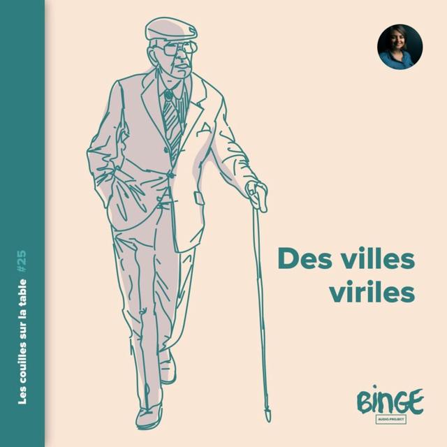 Des villes viriles - podcast episode cover
