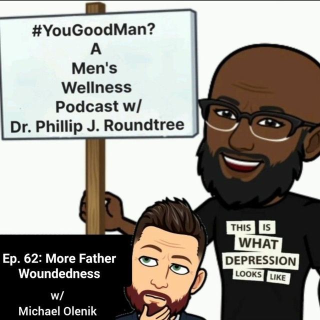 More Father Woundedness - podcast episode cover
