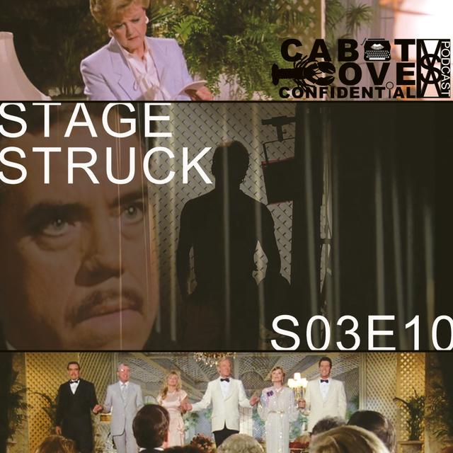 S03E10 - Stage Struck - podcast episode cover