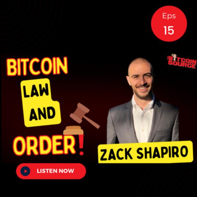 Bitcoin Law and Order-Zack Shapiro - podcast episode cover