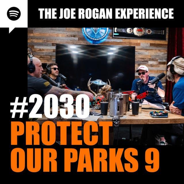 #2030 - Protect Our Parks 9 - podcast episode cover