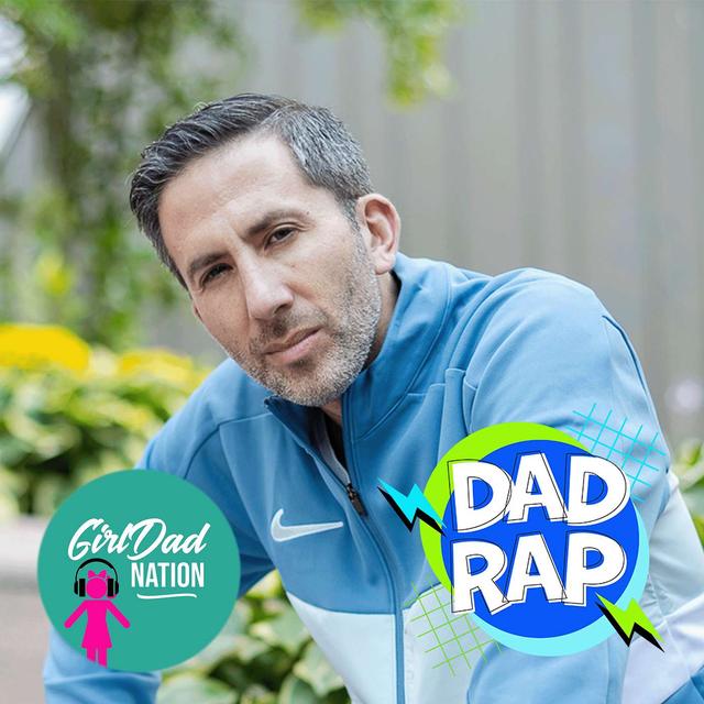 Dad Rap on Grace, Grit, and Living That Girl Dad Life - podcast episode cover