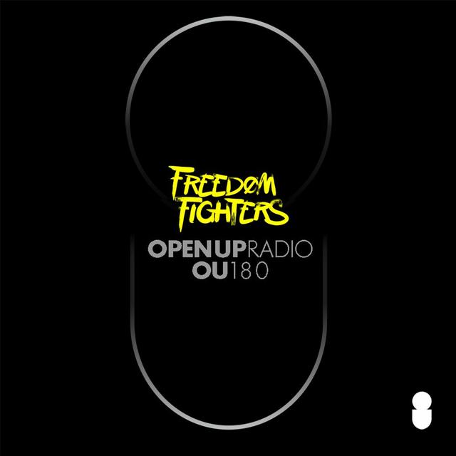 Freedom Fighters - Open Up - 180 - podcast episode cover