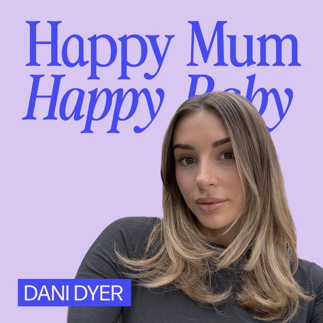 Dani Dyer on pregnancy anxiety, single parenting, and mum shaming - podcast episode cover