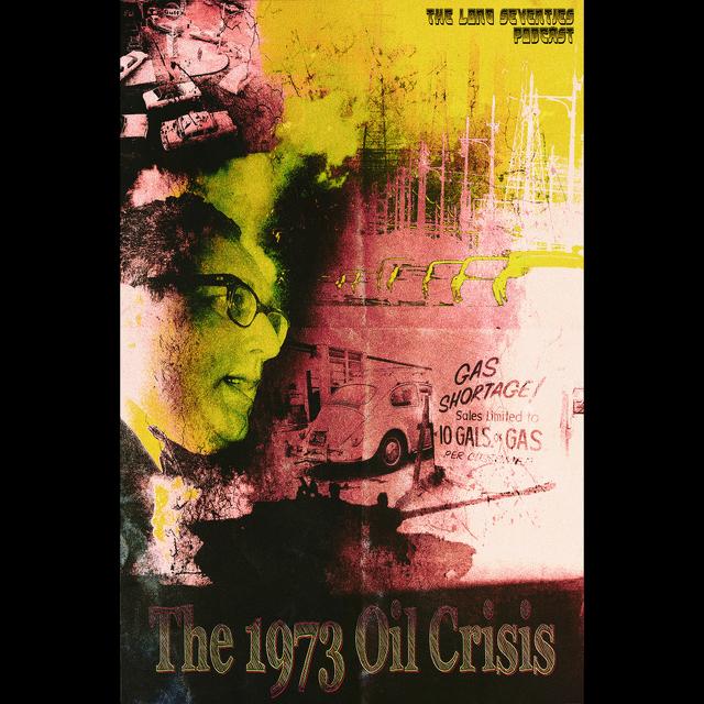 The 1973 Oil Crisis - podcast episode cover