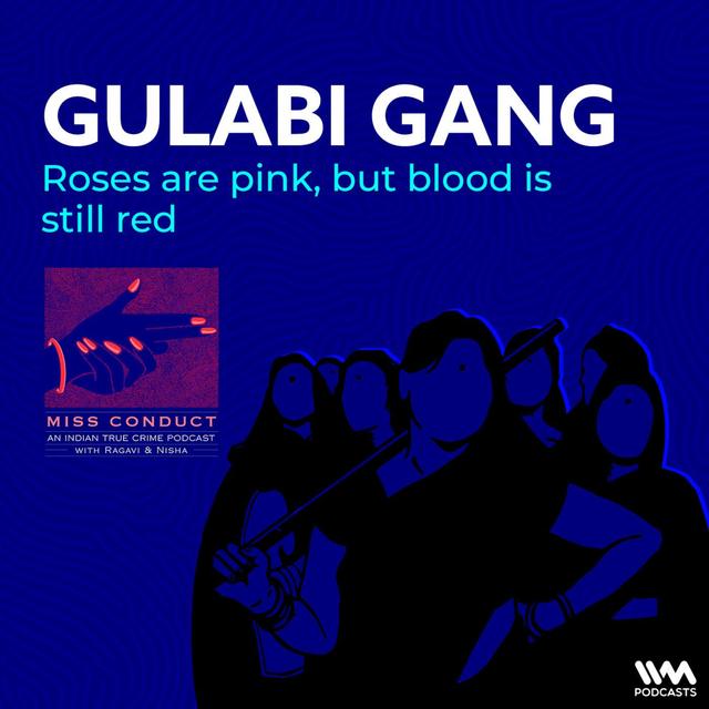 Gulabi Gang - podcast episode cover