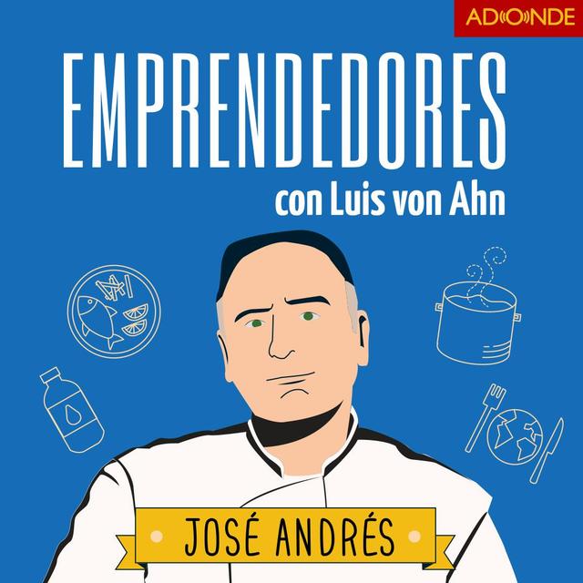 José Andrés y World Central Kitchen: Una visión que va un poco más allá - podcast episode cover