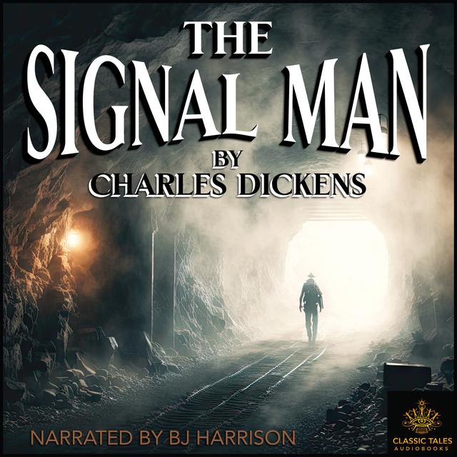 Ep. 854, The Signal Man, by Charles Dickens - podcast episode cover
