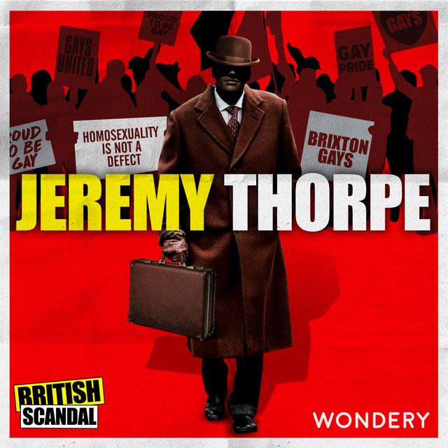 Jeremy Thorpe | Opening The Closet | 4 - podcast episode cover
