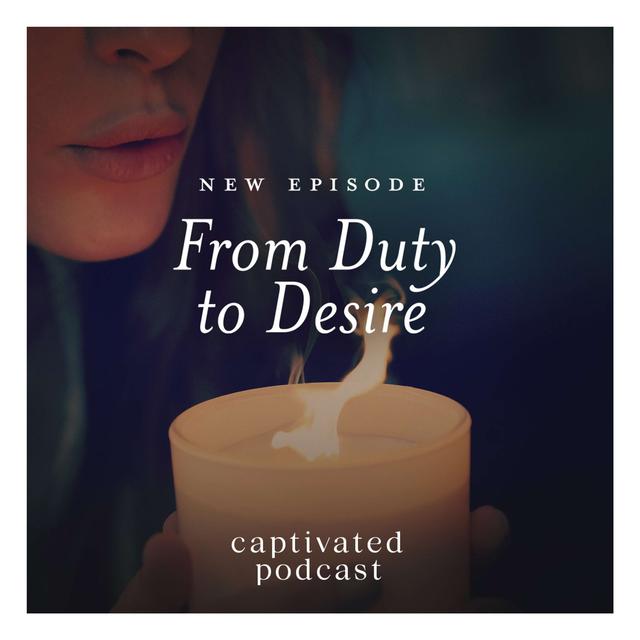 From Duty to Desire: Walking in Love with God - podcast episode cover
