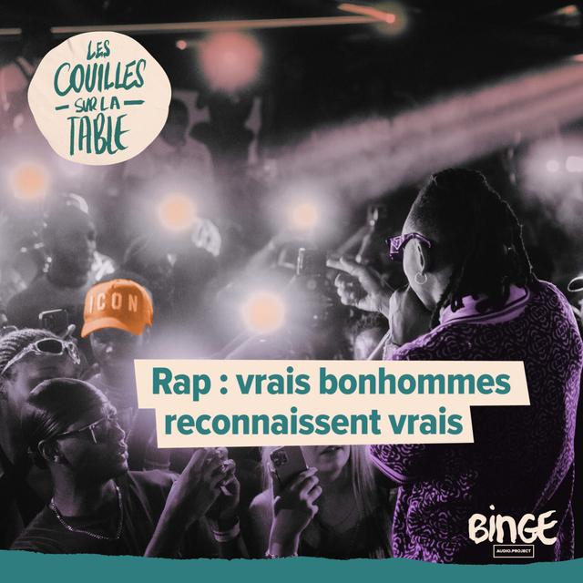 Rap : vrais bonhommes reconnaissent vrais - podcast episode cover