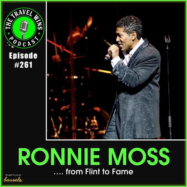Ronnie Moss from Flint to Fame - Ep. 261 - podcast episode cover