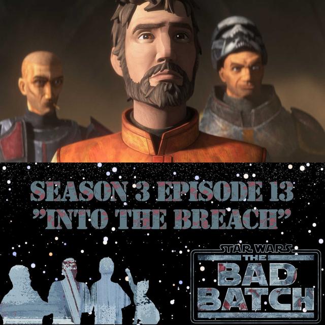 Star Wars The Bad Batch 313 Podcast - podcast episode cover