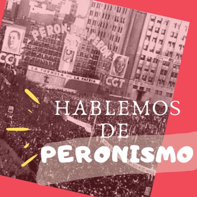 Hablemos de peronismo: la educación - podcast episode cover
