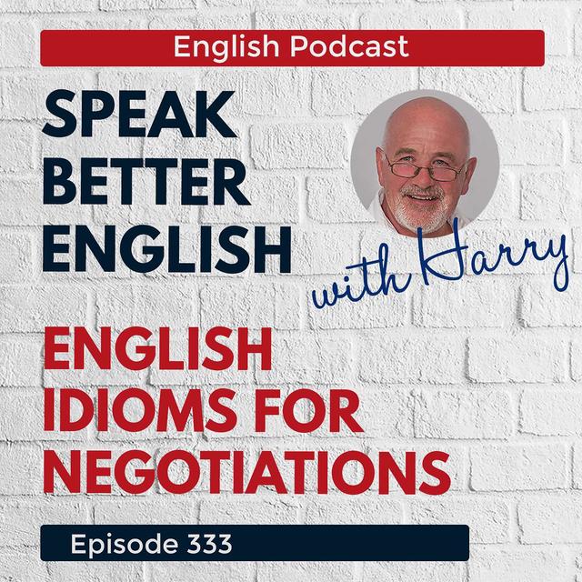 Speak Better English with Harry | Episode 333 - podcast episode cover