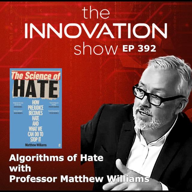 Algorithms of Hate with Matthew Williams - podcast episode cover