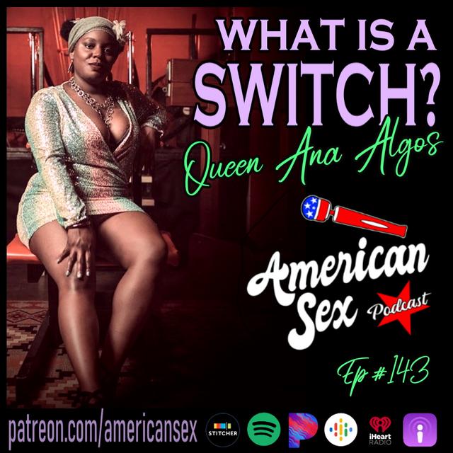 Switching in BDSM with Ana Algos - Ep 143 - podcast episode cover