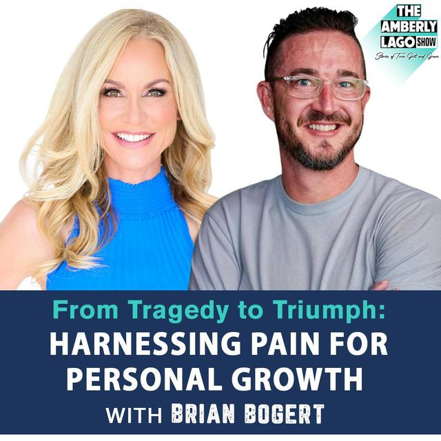 From Tragedy to Triumph: Brian Bogert on Harnessing Pain for Personal Growth - podcast episode cover