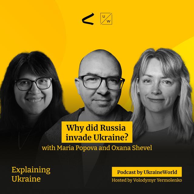 Why did Russia invade Ukraine? - with Maria Popova and Oxana Shevel - podcast episode cover
