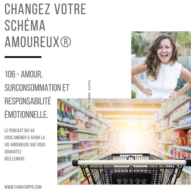 106 - Amour, surconsommation et responsabilité émotionnelle - podcast episode cover
