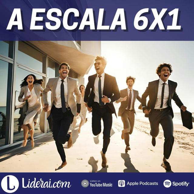 Liderai 319 | A Escala 6 x 1 - podcast episode cover