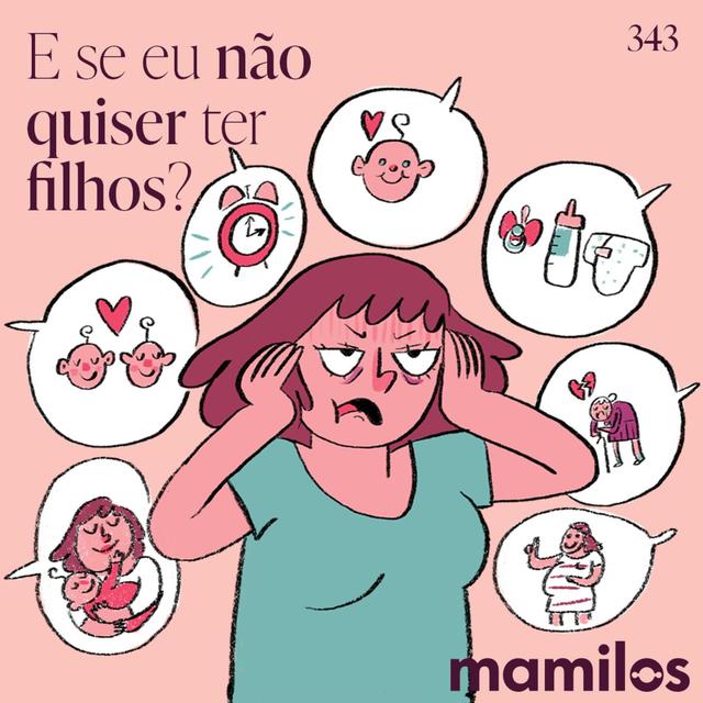 E se eu não quiser ter filhos? - podcast episode cover