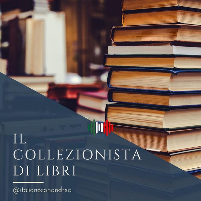320. NOTIZIA: Il collezionista di libri - podcast episode cover
