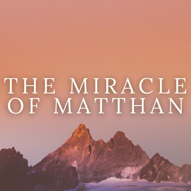 The Miracle of Matthan - podcast episode cover