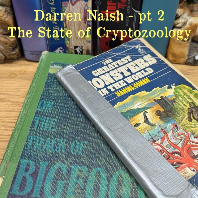 S03E47 Darren Naish pt 2: The State of Cryptozoology - podcast episode cover