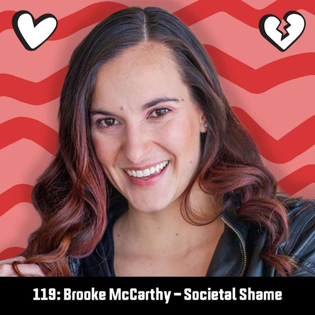 #119: Brooke McCarthy - Societal Shame - podcast episode cover