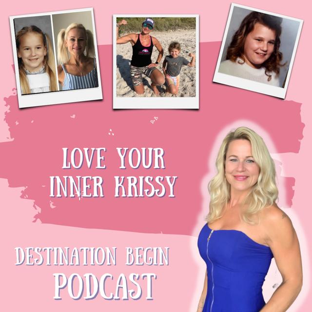 Love Your Inner Krissy - podcast episode cover
