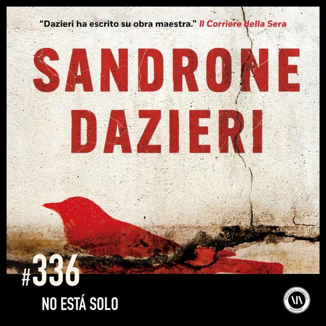 No está solo | Sandrone Dazieri - podcast episode cover