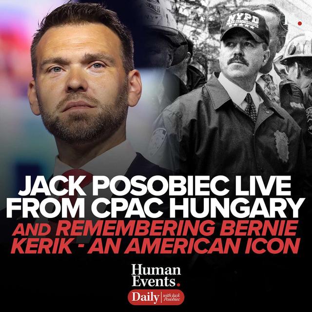 Jack Posobiec Live From CPAC Hungary and Remembering Bernie Kerik - an American Icon - podcast episode cover