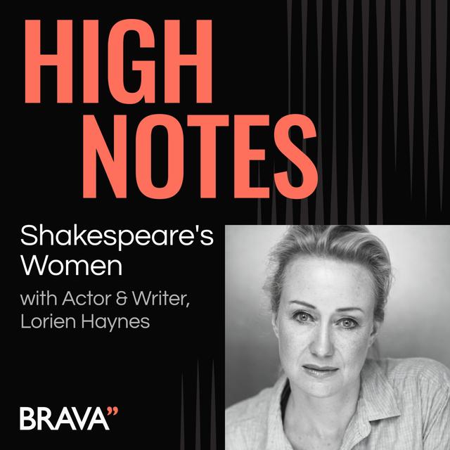 Shakespeare's Women with Actor & Writer, Lorien Haynes - podcast episode cover