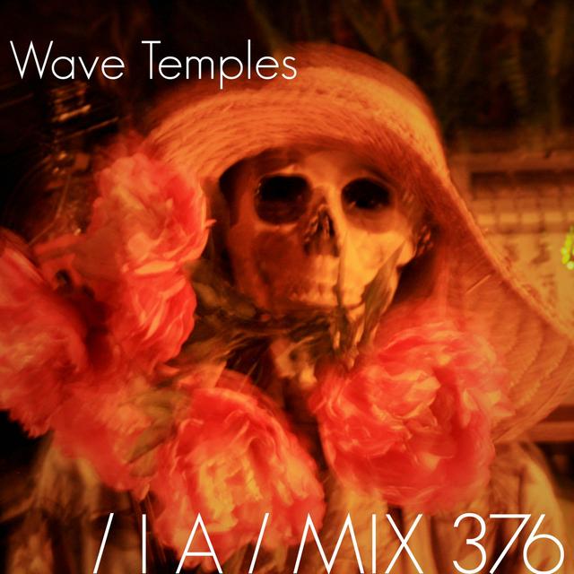 IA MIX 376 Wave Temples - podcast episode cover