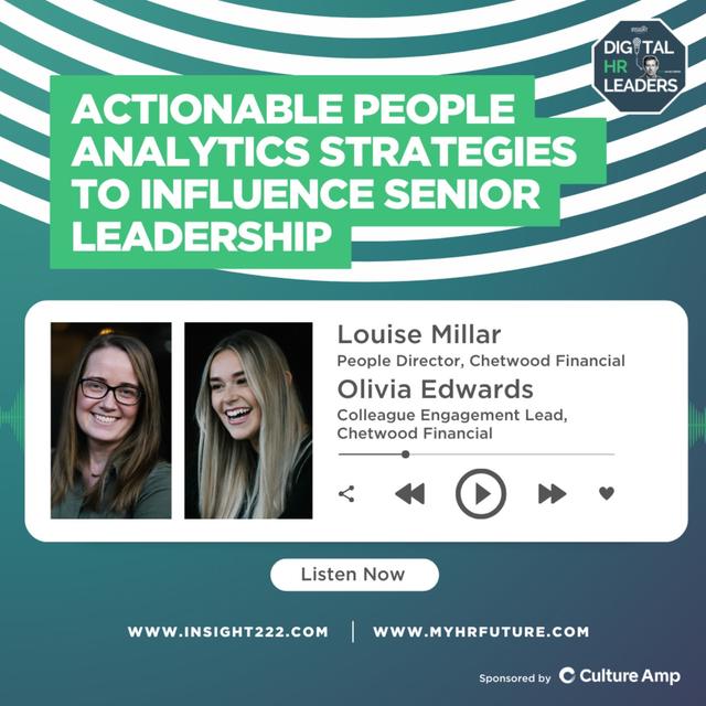 Actionable People Analytics Strategies to Influence Senior Leadership (an Interview with Louise Millar and Olivia Edwards) - podcast episode cover