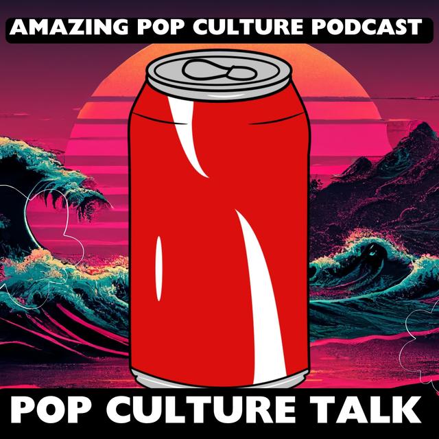 Pop Culture Talk - podcast episode cover
