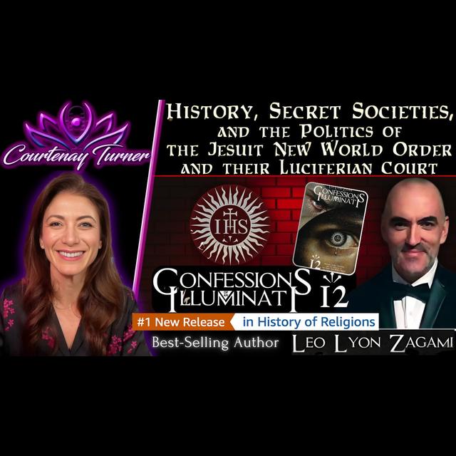 Ep.484: The Vatican’s Dark Game: Jesuits, Illuminati & Global Power w/ Leo Zagami  |  The Courtenay Turner Podcast - podcast episode cover