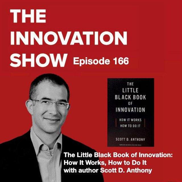 The Little Black Book of Innovation with Scott D. Anthony - podcast episode cover