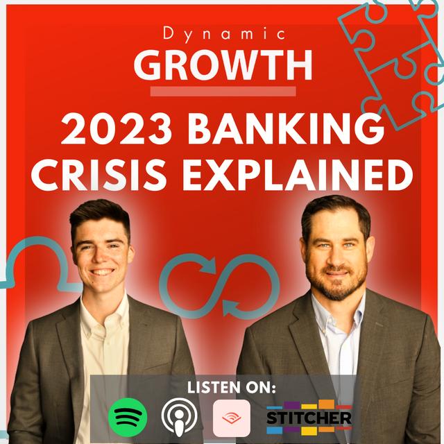 2023 Banking Crisis Explained - podcast episode cover