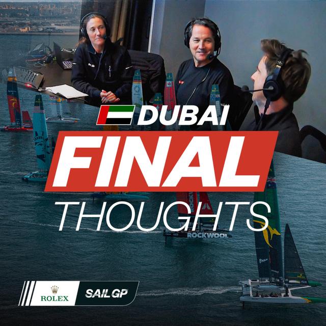 Final Thoughts | Takeaways from SailGP in Dubai - podcast episode cover
