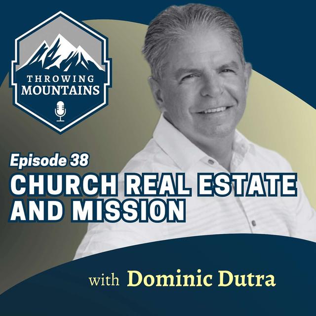 Reimagining Church Real Estate for Missional Purposes with Author, Dominic Dutra - podcast episode cover